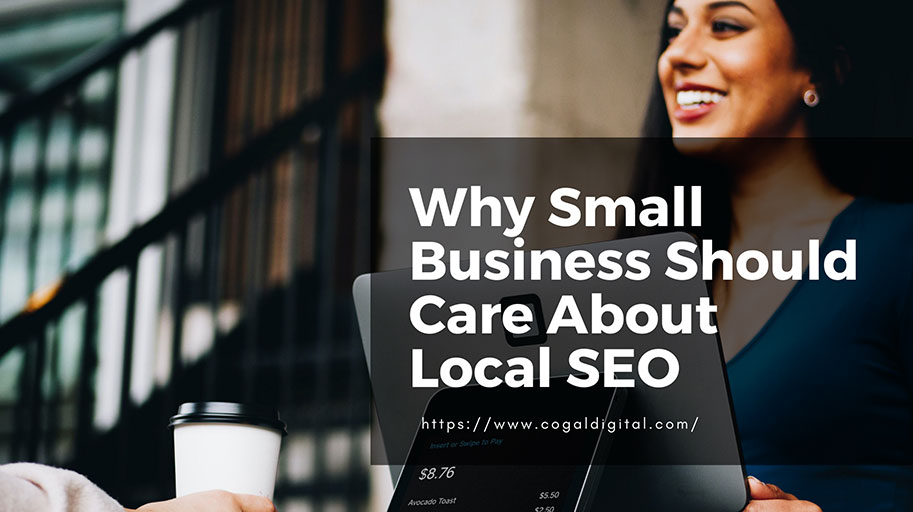 Why-Small-Business-Should-Care-About-Local-SEO2