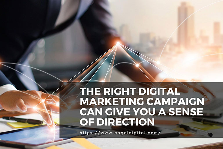 the-right-digital-marketing-campaign-can-give-you-a-sense-of-direction